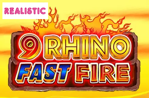 9 Rhino Fast Fire